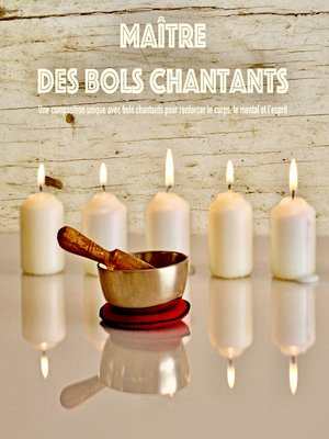cover image of Maître des bols chantants
